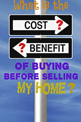 Benefit of Buying Before Selling Home