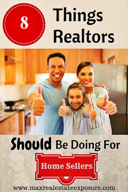 Things Real Estate Agents Should Do For Home Sellers