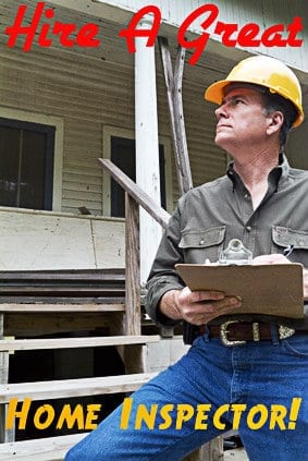 Hire A Great Home Inspector