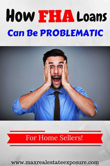 FHA Loans and Requirements For Sellers Can Be a Problem