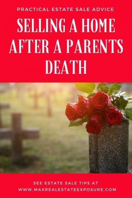 Selling Your Parents House After Death: What to Know